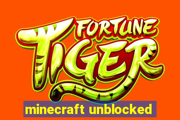 minecraft unblocked